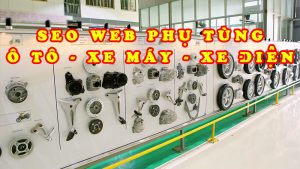 SEO web phụ tùng xe hơi ô tô xe máy xe điện
