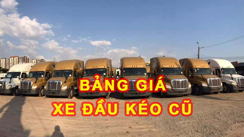 Bảng giá xe đầu kéo cũ
