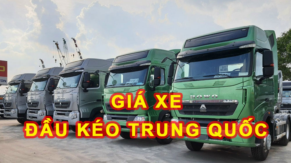 Giá xe đầu kéo Trung Quốc